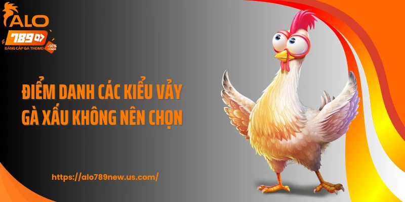 Điểm danh các kiểu vảy gà xấu không nên chọn