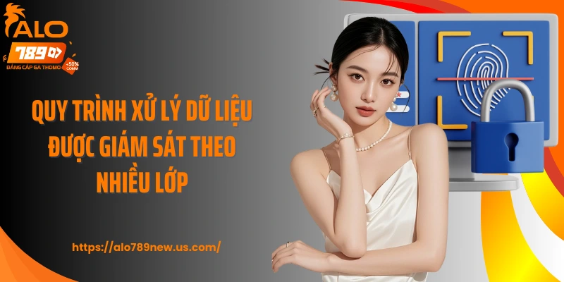 Quy trình xử lý dữ liệu được giám sát theo nhiều lớp